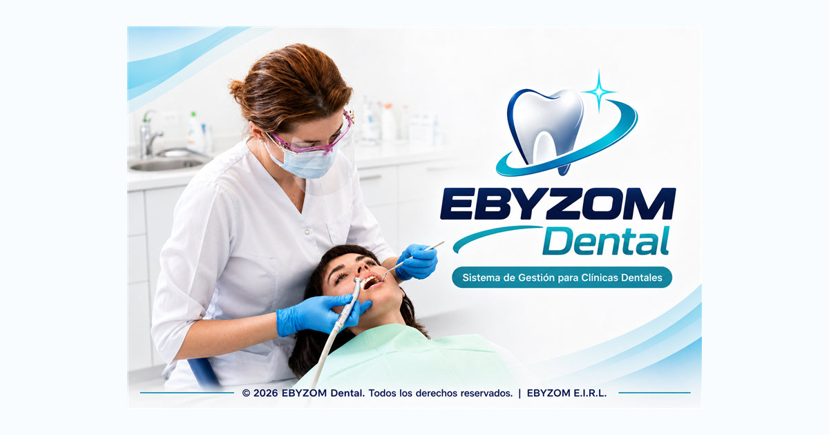 EBYZOM Dental — Sistema de Gestión para Clínicas Dentales